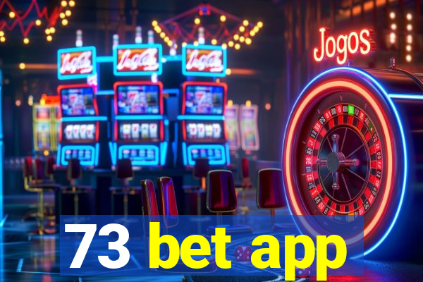 73 bet app